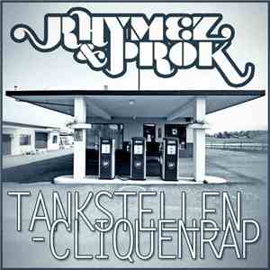 Rhymez & Prok - Tankstellencliquenrap