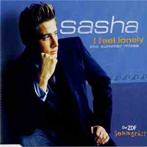 Sasha  - I Feel Lonely