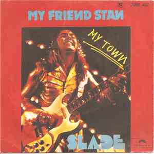 Slade - My Friend Stan