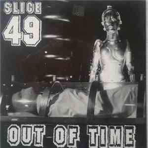 Slice 49 - Out Of Time