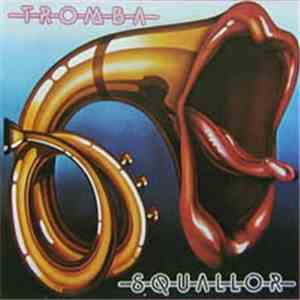 Squallor - Tromba