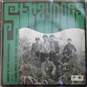 Straydogs - Mum's Too Pampering / I Can Only Give You Everything