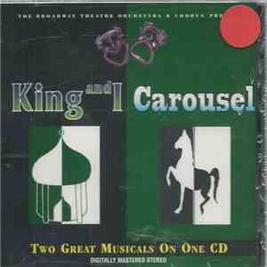 The Broadway Theatre Orchestra  Choir Conducted By Wilford Holcombe  - King And I  /  Carousel