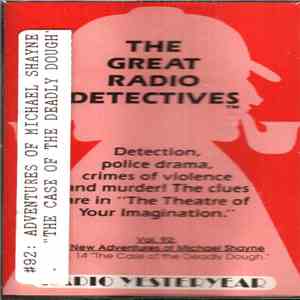 The Great Radio Detectives - Vol. 92 New Adventures of Michael Shayne 