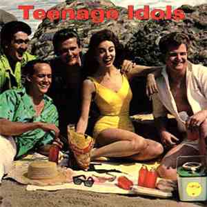 Various - Teenage Idols