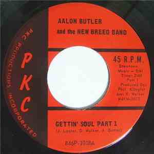 Aalon Butler And The New Breed Band - Gettin' Soul Part 1 / Part 2