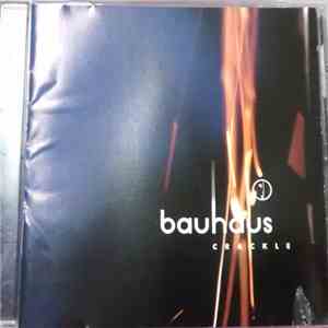 Bauhaus - Crackle