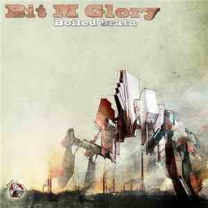 Bit M Glory - Boiled Brain EP