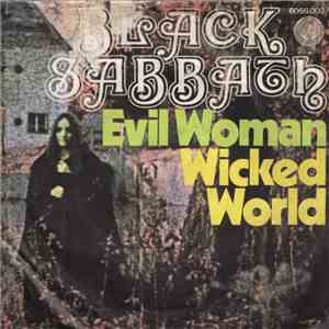 Black Sabbath - Evil Woman / Wicked World