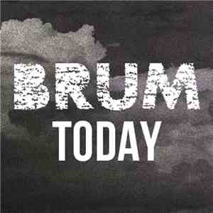 Brum  - Today
