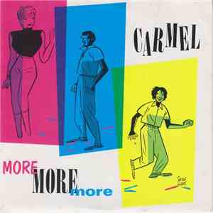 Carmel  - More More More