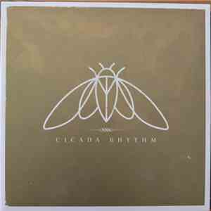 Cicada Rhythm - Cicada Rhythm