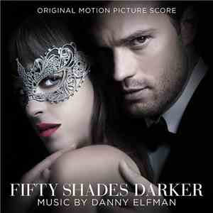 Danny Elfman - Fifty Shades Darker (Original Motion Picture Score)