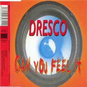 Dresco - Can You Feel It