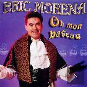 Eric Morena - Oh Mon Bateau