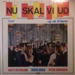 Grete Klitgaard, Susse Wold, Peter Sørensen , Willy Sørensen, Svend Lundvig ...