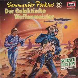 H.G. Francis - Commander Perkins 8 - Der Galaktische Waffenmeister