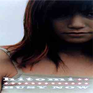 Hitomi - Busy Now
