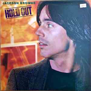 Jackson Browne - Hold Out