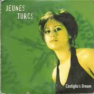 Jeunes Turcs - Castiglio's Dream