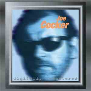 Joe Cocker - Joe Cocker Digitally Remastered