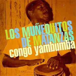 Los Muñequitos De Matanzas - Congo Yambumba