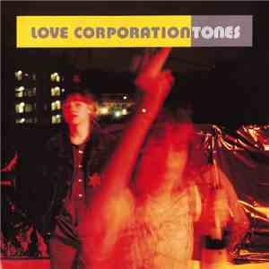 Love Corporation - Tones