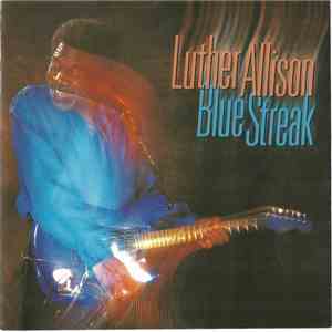 Luther Allison - Blue Streak
