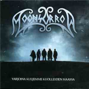 Moonsorrow - Varjoina Kuljemme Kuolleiden Maassa