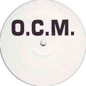 O.C.M. - Watch How You Slang