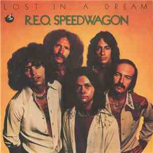 REO Speedwagon - Lost In A Dream