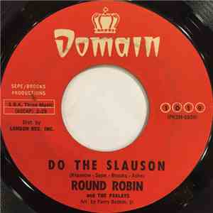Round Robin And The Parlays - Do The Slauson / Slauson Shuffletime
