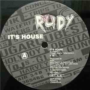 Rudy - It's House
