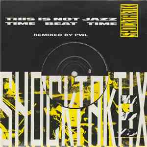 Shock Taktix - This Is Not Jazz / Time Beat Time