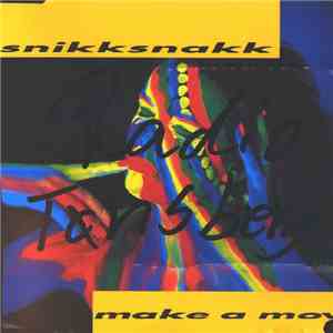 Snikksnakk - Make A Move