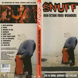 Snuff - High Octane Video Wounders