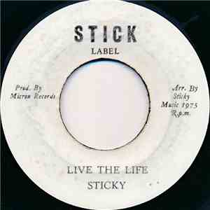 Sticky - Live The Life