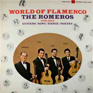 The Romeros With Jaleo  - World Of Flamenco: Guitars / Song / Dance / Poetr ...