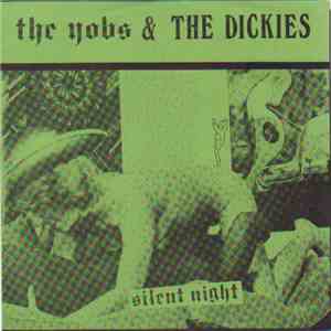 The Yobs And The Dickies - Stilles Nacht / Silent Night