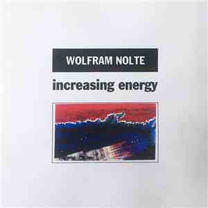 Wolfram Nolte - Increasing Energy