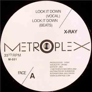 X-Ray / Erotek - Lock It Down / I Shall Tek Thee