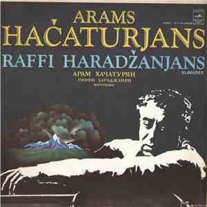 Arams Hačaturjans = Арам Хачатурян, Raffi Haradžanjans = Раффи Хараджанян - ...