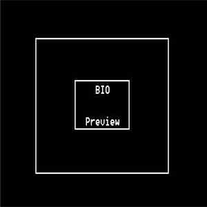 BIO  - Preview