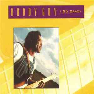 Buddy Guy - I Go Crazy.