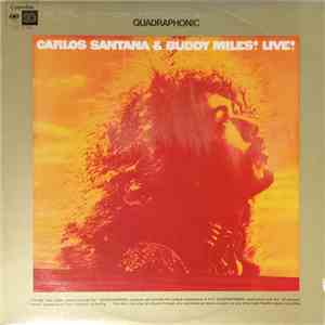 Carlos Santana & Buddy Miles - Carlos Santana & Buddy Miles! Live!