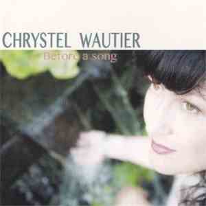 Chrystel Wautier - Before A Song