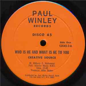 Creative Source / Harlem Underground Band - Who Is He And What Is He To You ...