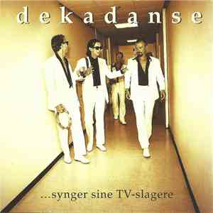 Dekadanse - Folkets Lykke... Vår Belønning! ...Synger Sine TV-slagere