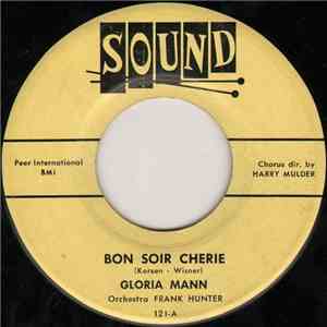Gloria Mann - Bon Soir Cherie / I Can Tell