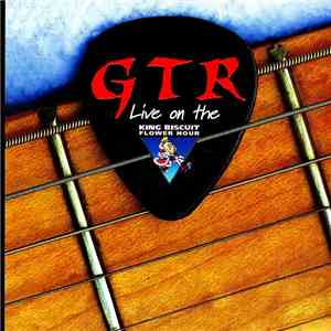 GTR - Live On The King Biscuit Flower Hour